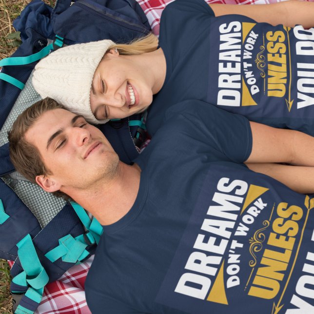 T-shirt Les rêves ne marchent pas à moins de faire bleu fo (Créateur téléchargé)