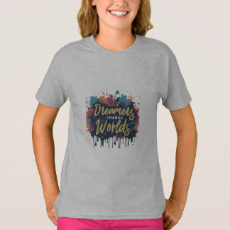 T-shirt Les rêveurs changent les mondes