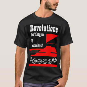 T-shirt les révolutions ne se produisent pas seuls T-shir