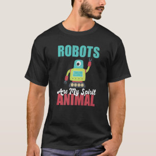 T-shirt Les robots sont mon esprit Animal Robotics