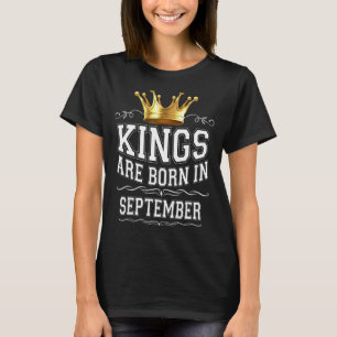 T-shirt Les Rois Sont Nés En Septembre Anniversaire Hommes