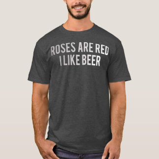 T-shirt Les roses de bière sont rouges J'aime la bière 5