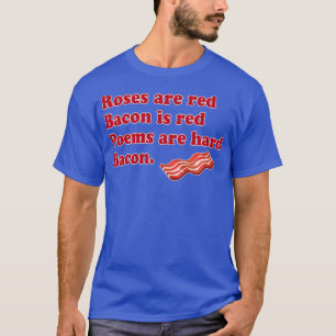 T-shirt Les roses sont Bacon rouge