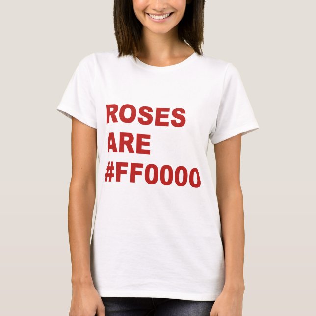 T-shirt Les roses sont #FF0000 (Devant)