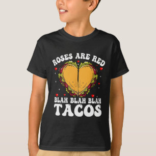 T-shirt Les roses sont rouges, blabla tacos, jour de la Sa