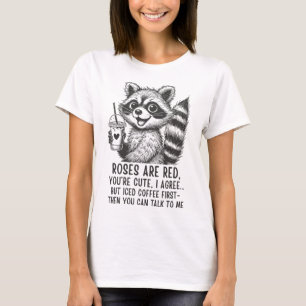 T-shirt Les roses sont rouges, le café glacé est la vie -