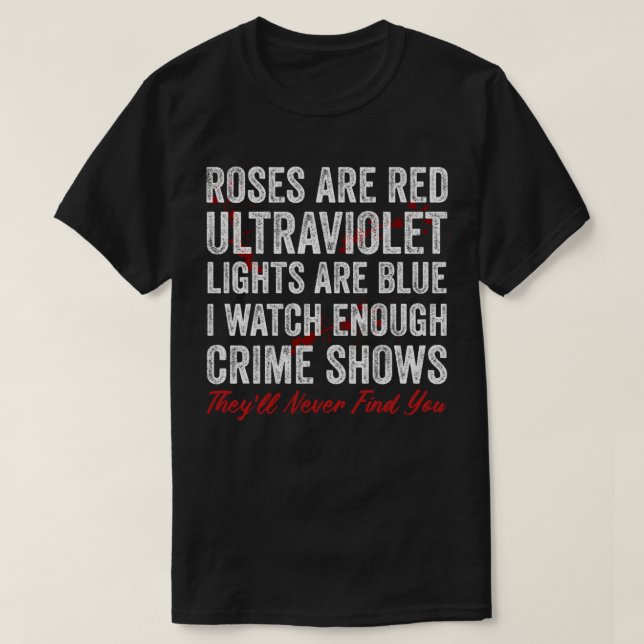 T-shirt Les roses sont rouges Les lumières ultraviolettes  (Design devant)