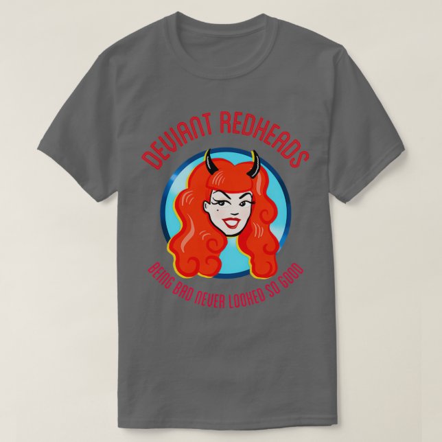 T-shirt Les rouges déviants être mauvais ne semblait jamai (Design devant)