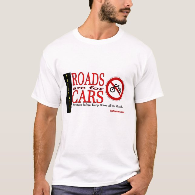 T-shirt Les routes sont pour des voitures (Devant)