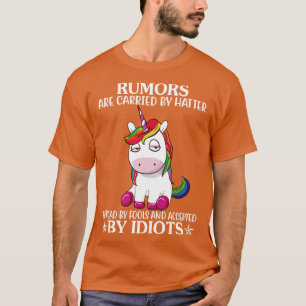 T-shirt Les Rumeurs Sont Portées Par La Haine Répandue Uni