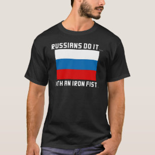T-shirt Les Russes le font... avec une poigne de fer