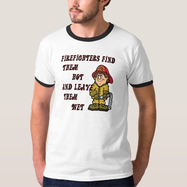 T-SHIRT LES SAPEURS-POMPIERS LES TROUVENT CHAUDS ET LES (Devant)