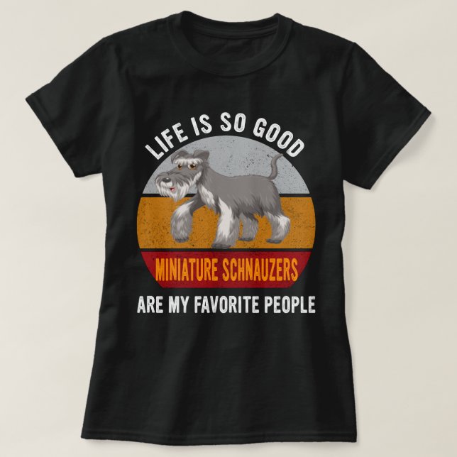 T-shirt Les Schnauzers Miniature Sont Mes Gens Favoris Dog (Design devant)
