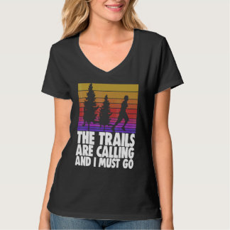 T-shirt Les sentiers appellent et je dois y aller Athlète