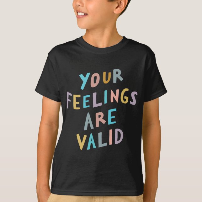 T-shirt Les sentiments sont valides Sensibilisation à la s (Devant)