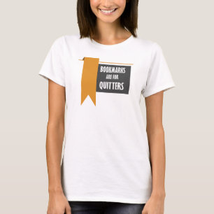 T-shirt Les signets sont pour Quitters Drôle Lecteurs Nouv