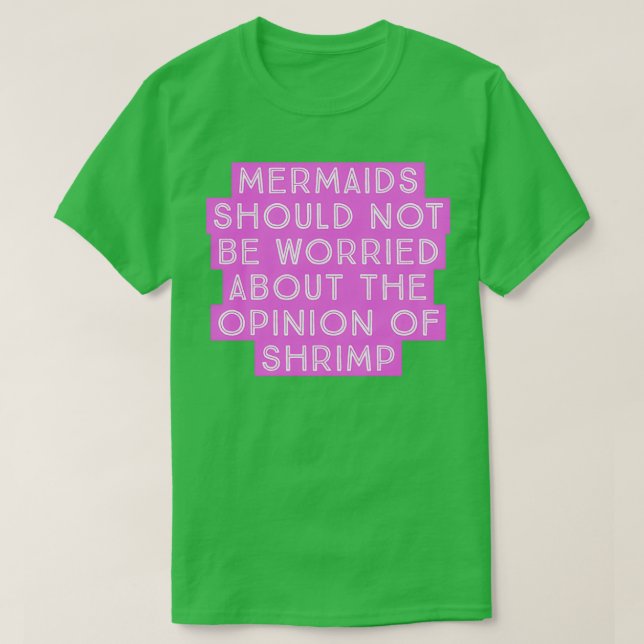 T-shirt Les sirènes ne devraient pas s'inquiéter (Design devant)