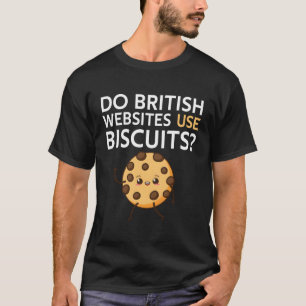 T-shirt Les Sites Web britanniques utilisent-ils des biscu