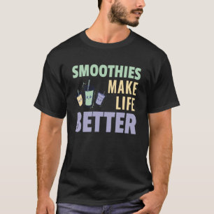 T-shirt Les smoothies rendent la vie meilleure Fruité