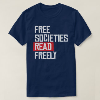 T-shirt Les sociétés libres lisent librement