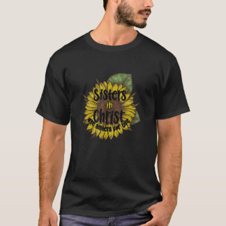 T-shirt Les Soeurs En Christ Sont Soeurs Pour La Vie Tourn