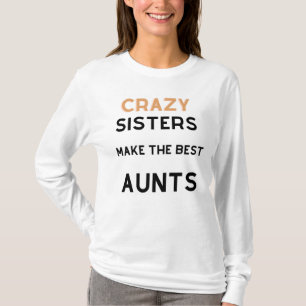 T-shirt Les Soeurs Folles Font Les Meilleurs Tantes