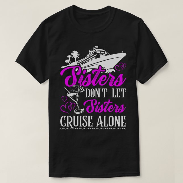 T-shirt Les soeurs ne laissez pas les soeurs croiser seule (Design devant)