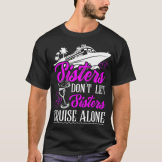 T-shirt Les soeurs ne laissez pas les soeurs croiser seule