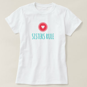 T-Shirt Les Sœurs règnent