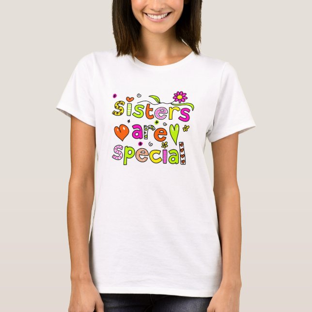 T-shirt Les soeurs sont spéciales (Devant)