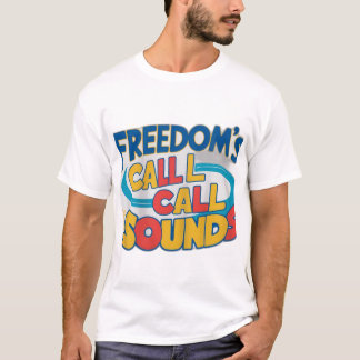 T-shirt Les sons de l'appel de la liberté