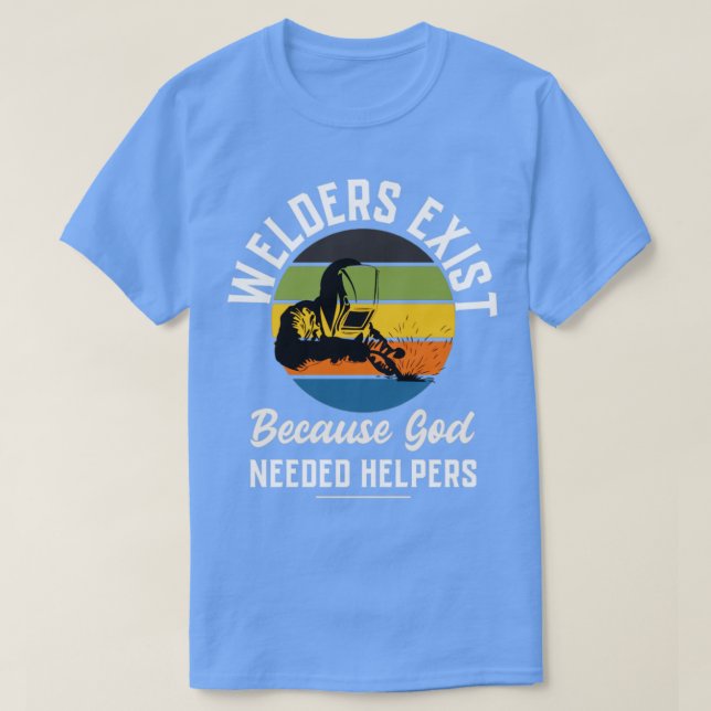T-shirt Les soudeurs existent parce que dieu avait besoin  (Design devant)