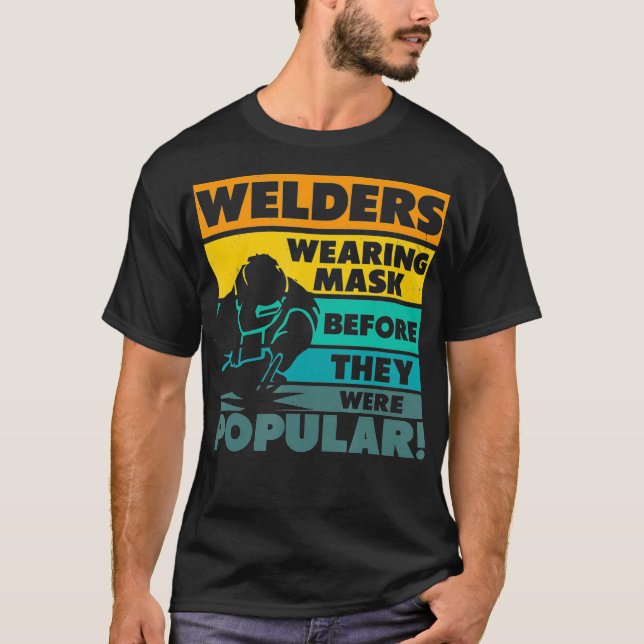 T-shirt Les Soudeurs Portant Du Masque Avant D'Être Popula (Devant)