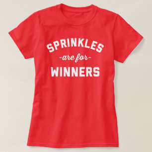 T-shirt Les Sprinkings Sont Pour Les Gagnants Une Citation