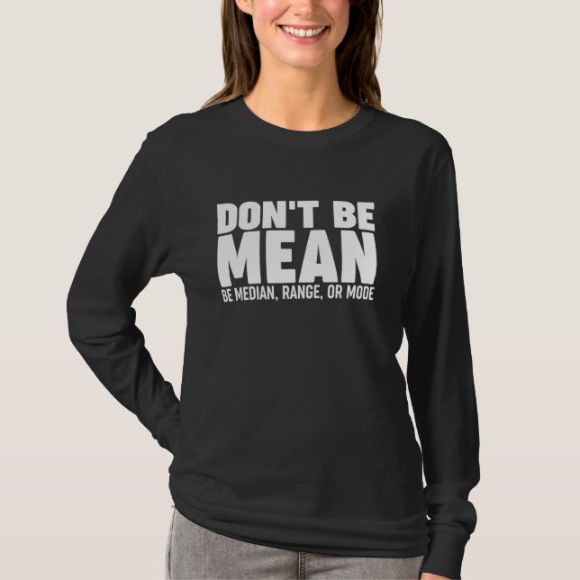 T-shirt Les statistiques ne sont pas moyennes (Devant)