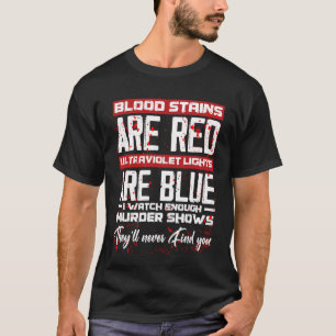 T-shirt Les Taches De Sang Sont Rouges Les Lumières UlUV S