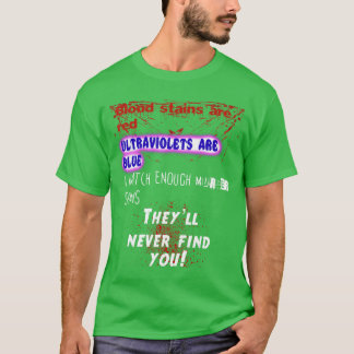 T-shirt Les taches de sang sont rouges ultraviolets bleus