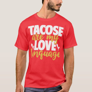 T-shirt Les tacos sont ma langue d'amour