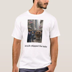 T-shirt Les taureaux ont sauté le tailleur