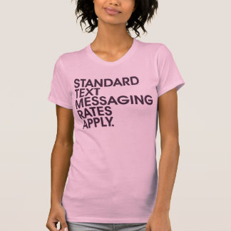 T-shirt Les taux standard de la messagerie textuelle