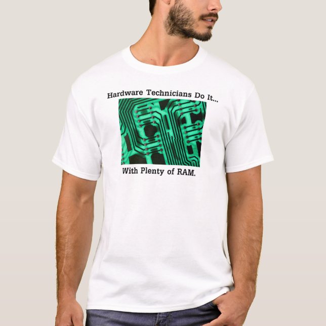 T-shirt Les techniciens de matériel informatique le font.. (Devant)