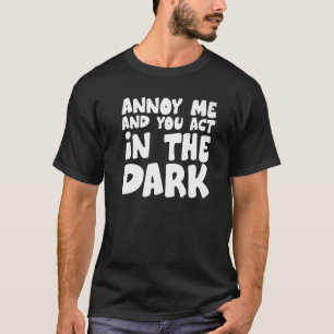 T-shirt Les techniciens de théâtre m'ennuient et vous agis