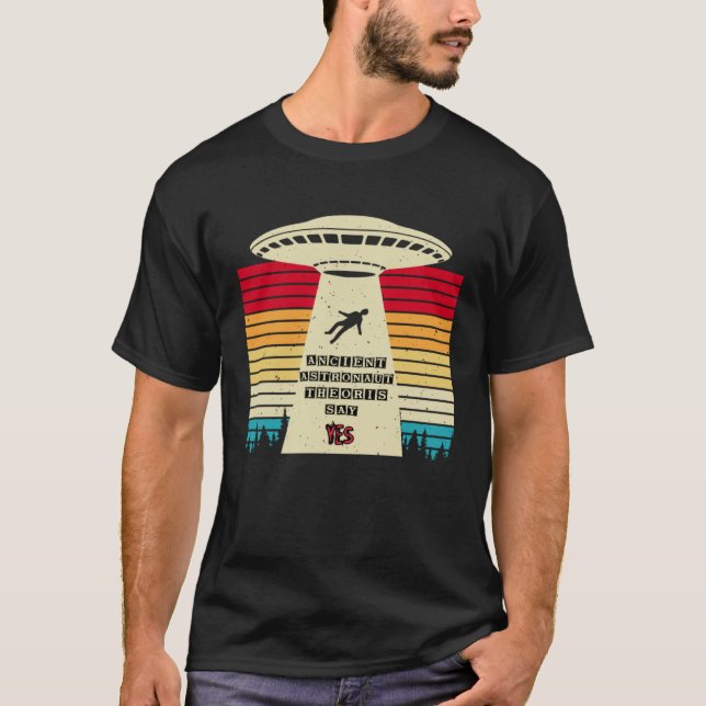 T-shirt Les Théoristes Des Astronautes Anciens Disent Oui  (Devant)