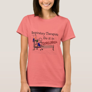 T-shirt Les thérapeutes respiratoires le font dans