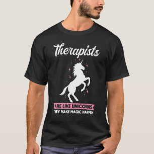 T-shirt Les Thérapistes Sont Comme Des Unicornes Qu'Ils Fo