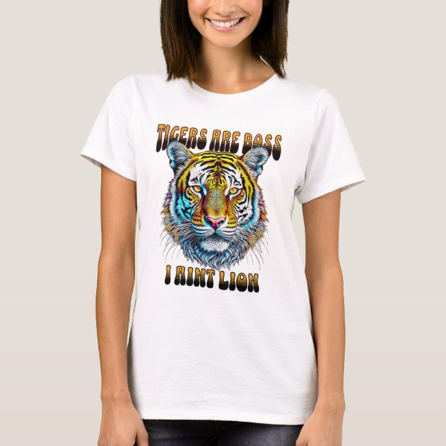 T-shirt Les tigres sont les patrons | I Aint Lion (Devant)