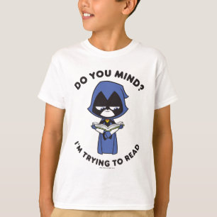 T-shirt Les titans de l'adolescence vont ! Raven "que
