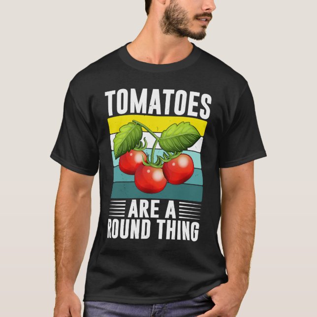 T-shirt Les Tomates Sont Une Chose Ronde I Tomate (Devant)