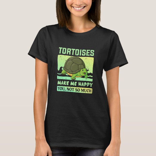 T-shirt Les Tortues Me Rendent Heureux Tu N'As Pas Telleme (Devant)