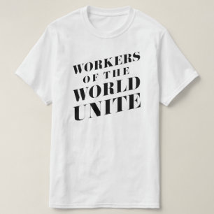 T-shirt Les travailleurs du monde unissent